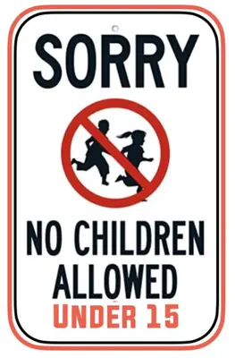 a sign that reads sorry no children allowed under at Kruger Allo B&B in Komatipoort